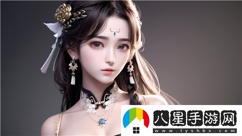 國(guó)產(chǎn)精品秘?天美傳媒入口探索數(shù)字娛樂世界